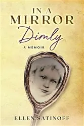 Book cover of In a Mirror Dimly by Ellen Satinoff