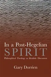 Book cover of In a Post-Hegelian Spirit by Gary Dorrien