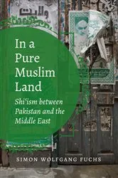Book cover of In a Pure Muslim Land by Simon Wolfgang Fuchs
