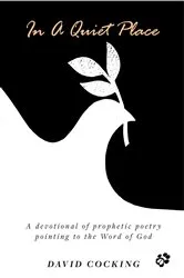 Book cover of In A Quiet Place by David Cocking