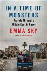 Book cover of In a Time of Monsters by Emma Sky