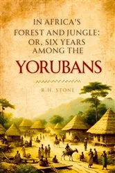 Book cover of In Africa's Forest and Jungle by Richard Henry Stone