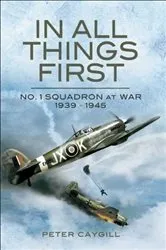 Book cover of In All Things First by Peter Caygill