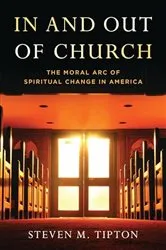 Book cover of In and Out of Church by Steven M. Tipton
