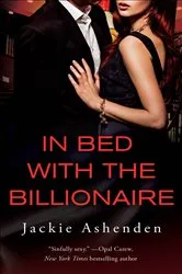 Book cover of In Bed with the Billionaire by Jackie Ashenden
