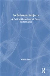 Book cover of In Between Subjects by Amelia Jones