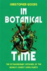 Book cover of In Botanical Time by Christopher Woods