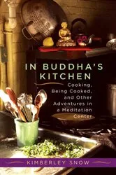 Book cover of In Buddha's Kitchen by Kimberley Snow