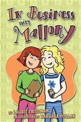 Book cover of In Business with Mallory by Laurie Friedman
