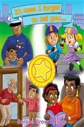 Book cover of In Case I Forget To Tell You by Serena Brown Travis