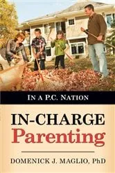 Book cover of In-Charge Parenting by Domenick J. Maglio