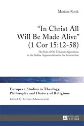 Book cover of «In Christ All Will Be Made Alive» (1 Cor 15:12-58) by Bartosz Adamczewski