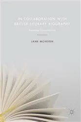 Book cover of In Collaboration with British Literary Biography by Jane McVeigh