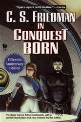 Book cover of In Conquest Born by C.S. Friedman