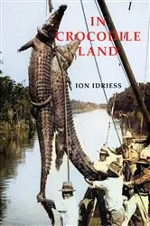 Book cover of In Crocodile Land by Unknown