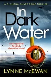 Book cover of In Dark Water by Lynne McEwan