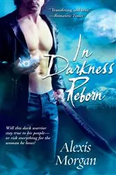 Book cover of In Darkness Reborn by Alexis Morgan