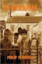 Book cover of In Darkness by Philip McDonnell