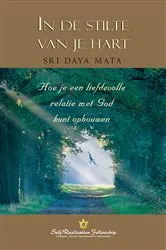 Book cover of In de stilte van je hart by Sri Daya Mata