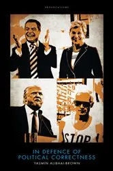 Book cover of In Defence of Political Correctness by Yasmin Alibhai-Brown