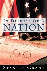 Book cover of In Defense of a Nation by Stanley Grant