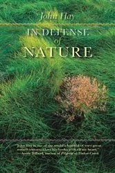 Book cover of In Defense of Nature by John Hay