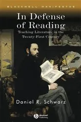 Book cover of In Defense of Reading by Daniel R. Schwarz