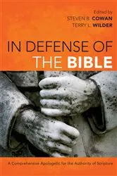 Book cover of In Defense of the Bible by Steven B. Cowan