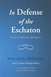 Book cover of In Defense of the Eschaton by Unknown