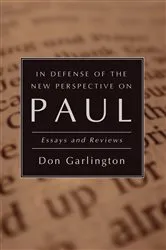 Book cover of In Defense of the New Perspective on Paul by Don Garlington