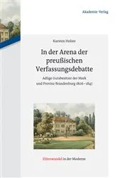 Book cover of In der Arena der preußischen Verfassungsdebatte by Karsten Holste