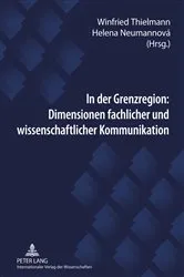Book cover of In der Grenzregion: Dimensionen fachlicher und wissenschaftlicher Kommunikation by Unknown