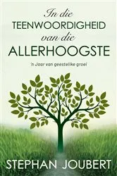 Book cover of In die teenwoordigheid van die Allerhoogste by Stephan Joubert