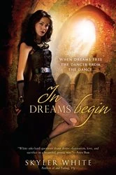 Book cover of In Dreams Begin by Skyler White