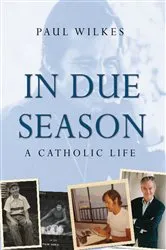 Book cover of In Due Season by Paul Wilkes
