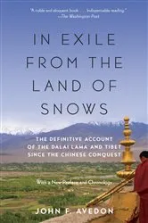 Book cover of In Exile from the Land of Snows by John Avedon