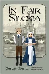 Book cover of In Fair Silesia by Gustav Nieritz