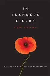 Book cover of In Flanders Fields: 100 Years by Amanda Betts