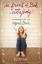 Book cover of In Front of God and Everybody by KD McCrite