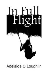 Book cover of In Full Flight by John Heminway