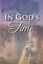 Book cover of In God's Time by Betty B. Hilton
