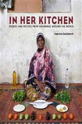 Book cover of In Her Kitchen by Gabriele Galimberti