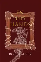 Book cover of In His Hands by Joyce Risinger
