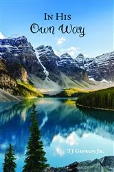 Book cover of In His Own Way by Gipson, Jr., TJ