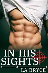 Book cover of In His Sights by Carol Steward