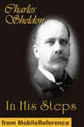 Book cover of In His Steps: What Would Jesus Do? by MobileReference