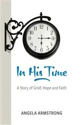 Book cover of In His Time by Angela Armstrong