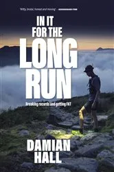 Book cover of In It for the Long Run by Damian Hall