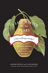 Book cover of In Late Winter We Ate Pears by Deirdre Heekin