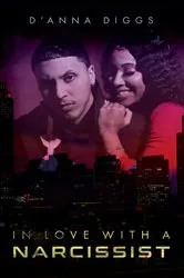 Book cover of In Love With A Narcissist by Diggs, D'Anna, k